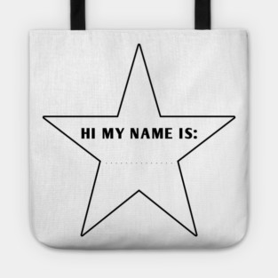 Hi My Name Is With Star Tote