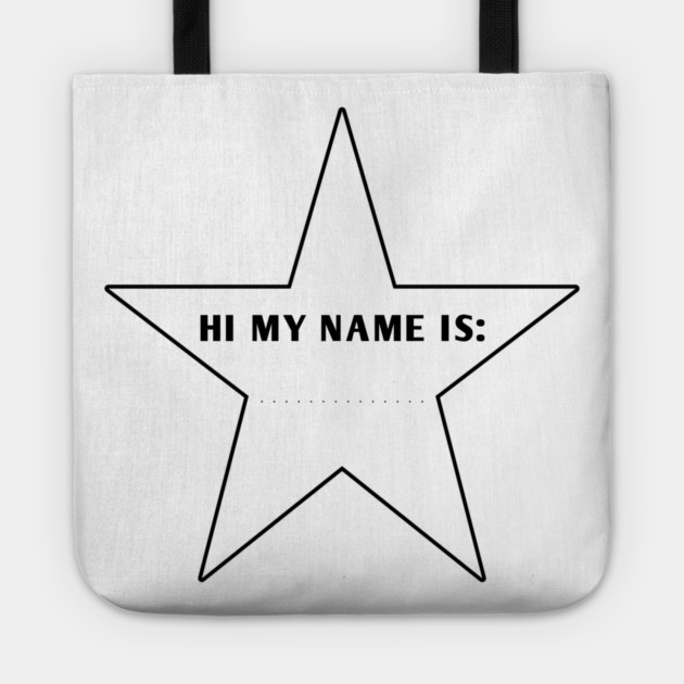 Hi My Name Is With Star Tote by BlackMeme94