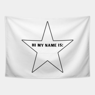 Hi My Name Is With Star Tapestry