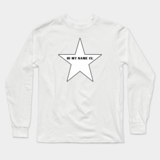 Hi My Name Is With Star Long Sleeve T-Shirt