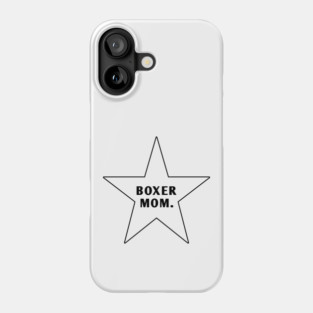 Boxer Mom With Star Phone Case