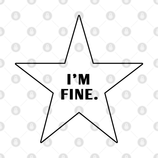 Im Fine With Star by BlackMeme94