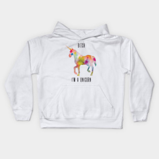 Bitch I'm a unicorn Kids Hoodie