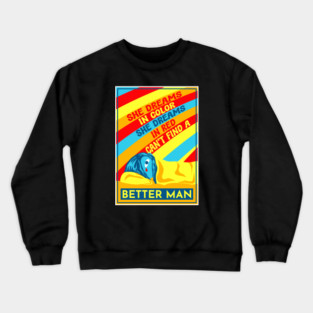 Better man - PJ Crewneck Sweatshirt