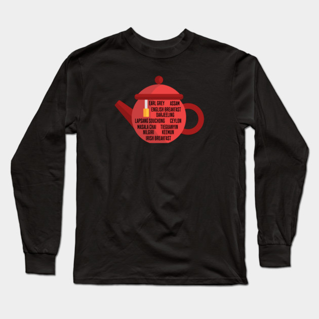 Best Black Teas Teapot Long Sleeve T-Shirt by HolidayBug