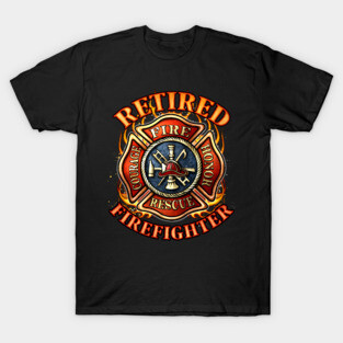Retired Firefighter Gift Fireman Retirement Party Gift T-Shirt