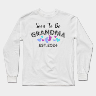 soon to be grandma est 2024 Long Sleeve T-Shirt