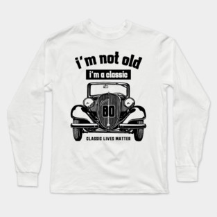 80th birthday Long Sleeve T-Shirt
