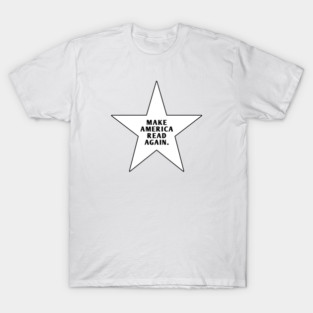 Make America Read Again T-Shirt