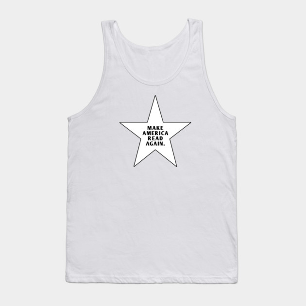 Make America Read Again Tank Top by BlackMeme94