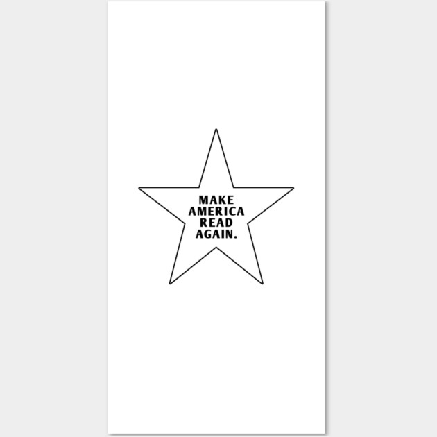 Make America Read Again Wall Art by BlackMeme94