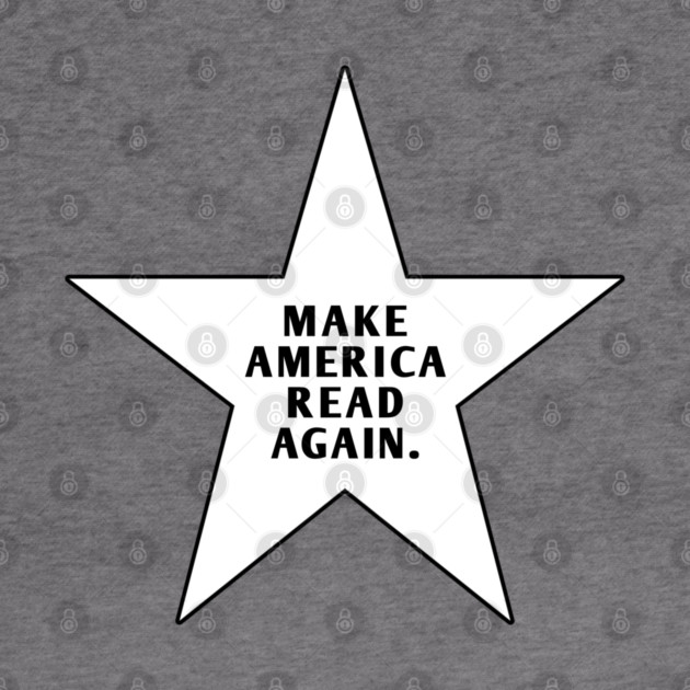 Make America Read Again by BlackMeme94