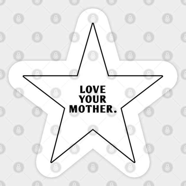 Love Your Mother Sticker by BlackMeme94