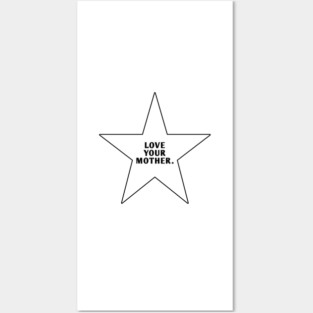 Love Your Mother Posters and Art
