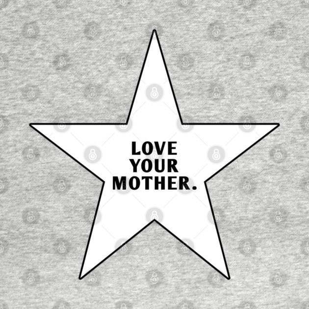 Love Your Mother by BlackMeme94