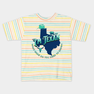 I'm Texan v1 Teal Kids T-Shirt