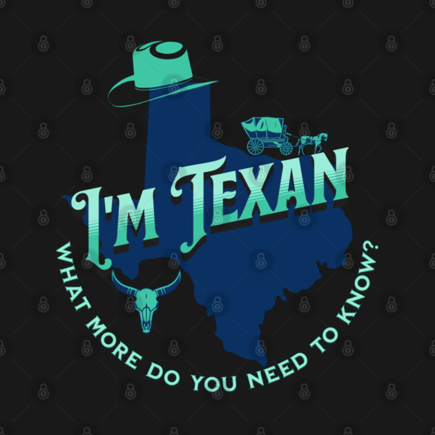 I'm Texan v1 Teal by WarFX Designs