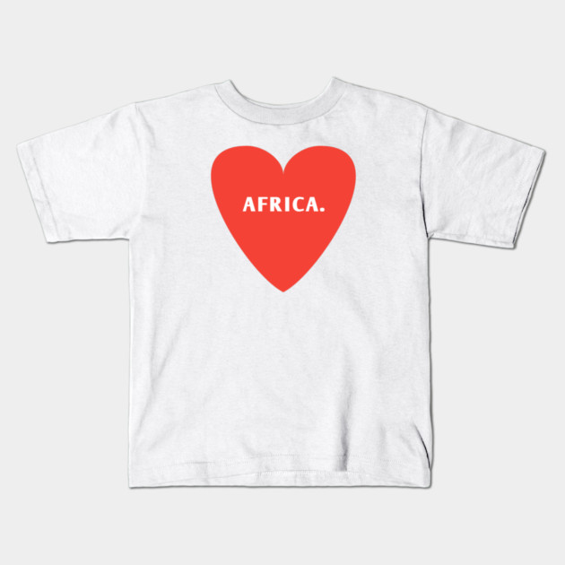 I Love Africa Kids T-Shirt by BlackMeme94