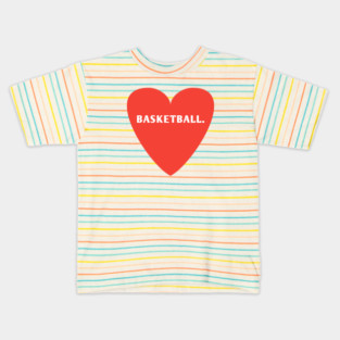 Baseball team, I Love Basketball Kids T-Shirt