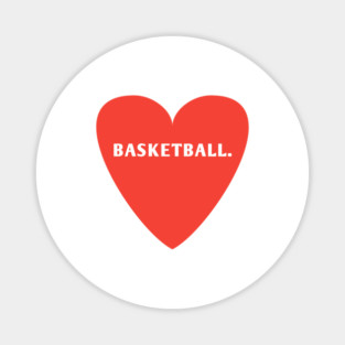 Baseball team, I Love Basketball Magnet