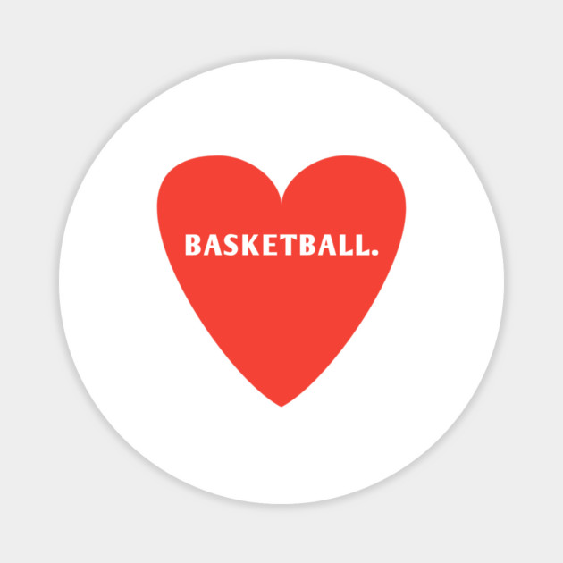 Baseball team, I Love Basketball Magnet by BlackMeme94