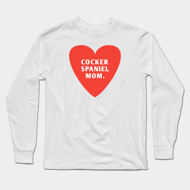 Cocker Spaniel Mom Long Sleeve T-Shirt by BlackMeme94