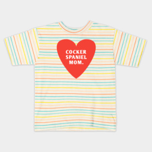 Cocker Spaniel Mom Kids T-Shirt