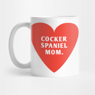Cocker Spaniel Mom Mug