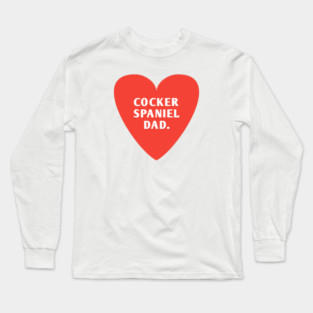 Cocker Spaniel Dad Long Sleeve T-Shirt