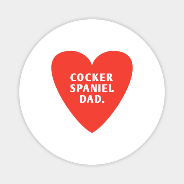 Cocker Spaniel Dad Magnet by BlackMeme94