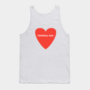 Football Lovers, Football Dad Tank Top