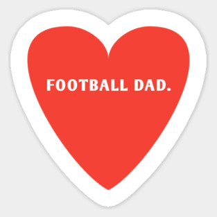 Football Lovers, Football Dad Sticker