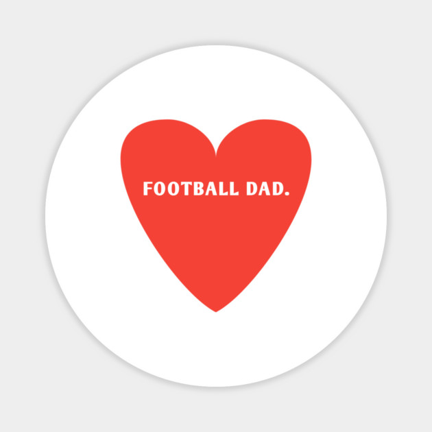 Football Lovers, Football Dad Magnet by BlackMeme94