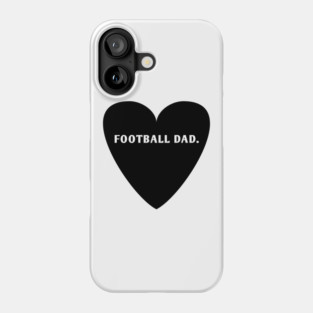 Football dad Phone Case