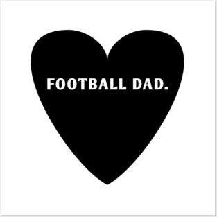 Football dad Posters and Art