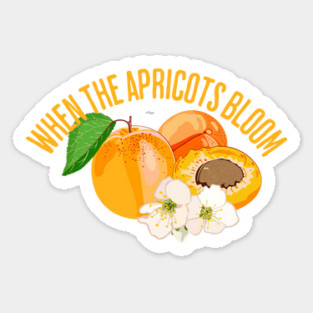 When the Apricots Bloom Sticker