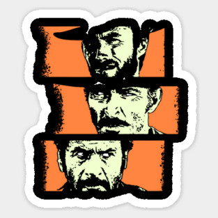 The Good, The Bad, & The Ugly Sticker