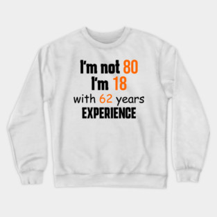 80th birthday Crewneck Sweatshirt