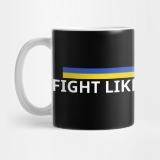 Fight-Like-Ukrainians Mug