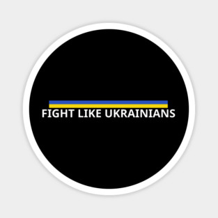 Fight-Like-Ukrainians Magnet