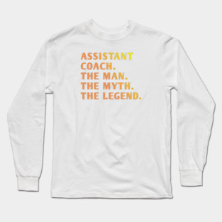 Assistant Coach Long Sleeve T-Shirt