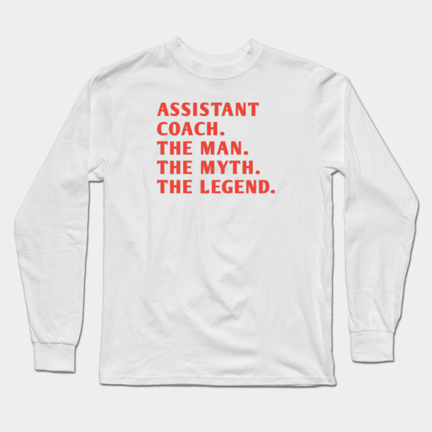Assistant Coach Long Sleeve T-Shirt by BlackMeme94