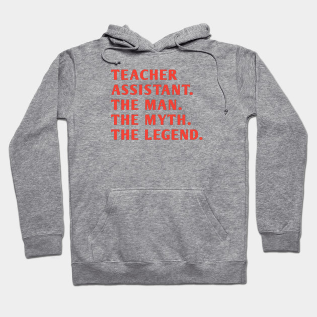 Teacher Assistant Hoodie by BlackMeme94