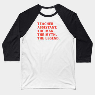 Teacher Assistant Baseball T-Shirt