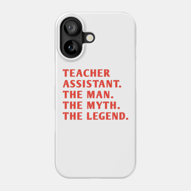 Teacher Assistant Phone Case by BlackMeme94