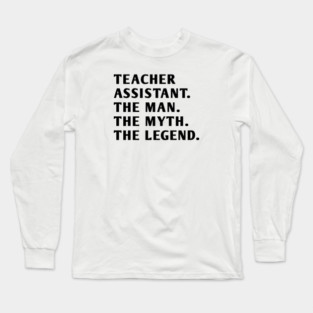 Teacher Assistant Long Sleeve T-Shirt