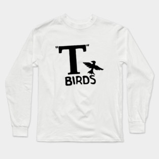 T Birds - Black Long Sleeve T-Shirt