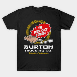 Burton Pork Chop Express Trucking T-Shirt