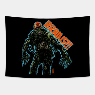 Tarman wants BRAINS!!! Tapestry