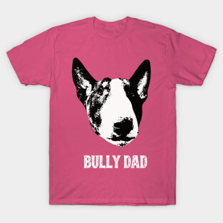 Bull Terrier Dad T-Shirt